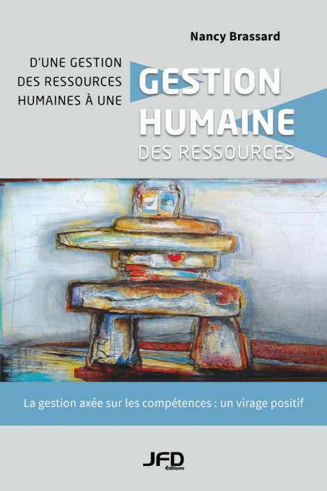 D'une gestion des ressources humaines à  une gestion humaine des ressources