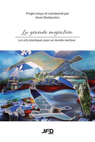 La grande migration : les arts plastiques pour un monde meilleur