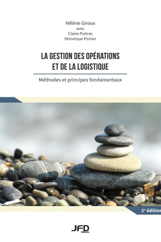La gestion des opérations et de la logistique, 2e édition