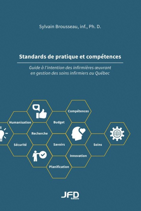 Standards de pratique et compétences : guide à  l'intention des infirmières oeuvrant en gestion des soins infirmiers au Québec
