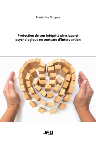 Protection de son intégrité physique et psychologique en contexte d'intervention