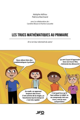 Les trucs mathématiques au primaire : et si on leur donnait du sens!