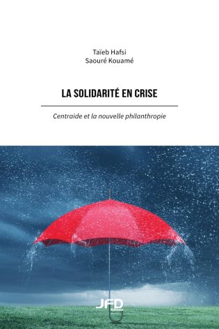 La solidarité en crise, Centraide et la nouvelle philanthropie