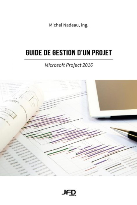 Guide de gestion d'un projet, Microsoft Project 2016