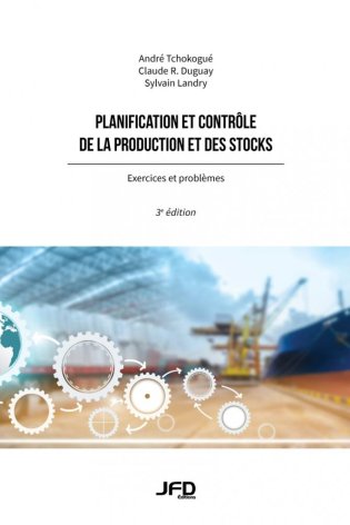 Planification et contrôle de la production et des stocks, 3e édition