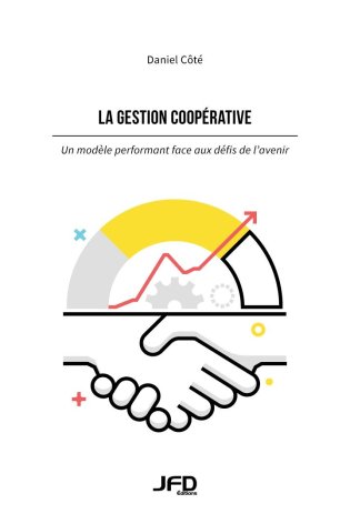 La gestion coopérative : un modèle performant face aux défis de l'avenir