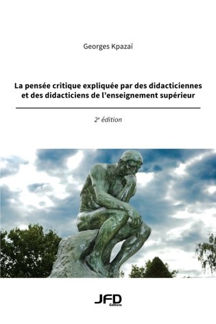 La pensée critique expliquée par des didacticiennes et des didacticiens de l'enseignement supérieur - 2e édition