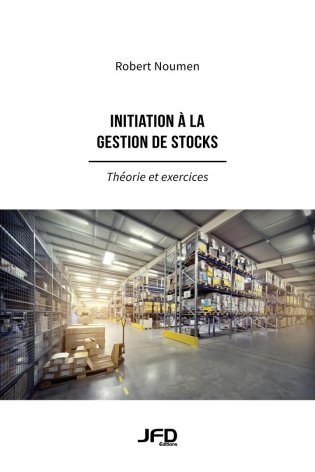 Initiation à  la gestion de stocks - Théorie et exercices