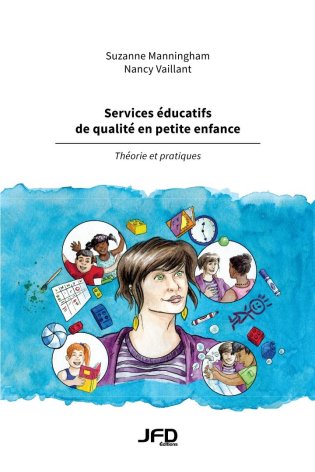 Services éducatifs de qualité en petite enfance - Théorie et pratiques