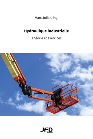 Hydraulique industrielle - Théorie et exercices