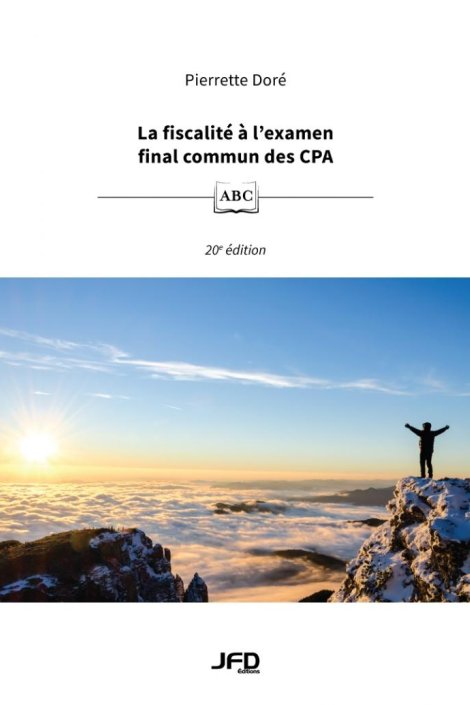 La fiscalité à  l'examen commun des CPA, 20e édition