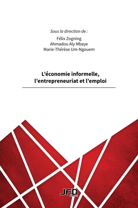 L'économie informelle, l'entrepreneuriat et l'emploi
