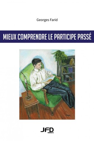 Mieux comprendre le participe passé