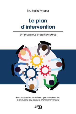 Le plan d'intervention : Un processus et des ententes