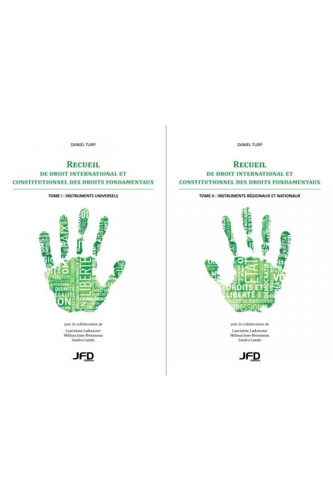 Recueil de droit international et constitutionnel des droits fondamentaux (deux tomes)