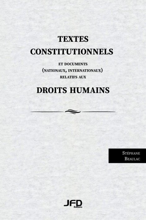 Textes constitutionnels et documents (nationaux, internationaux) relatifs aux droits humains