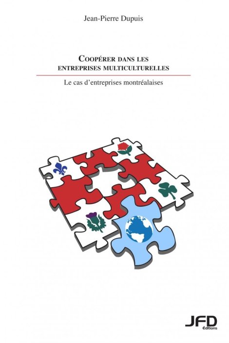 Coopérer dans les entreprises multiculturelles - le cas d'entreprises montréalaises