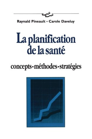 La planification de la santé : concepts, méthodes, stratégie