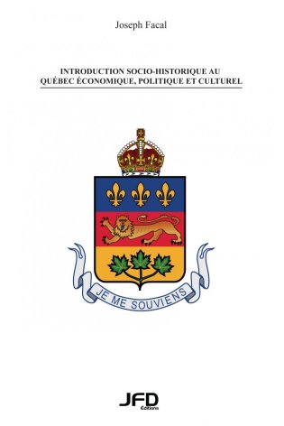 Introduction socio-historique au Québec économique, politique et culturel