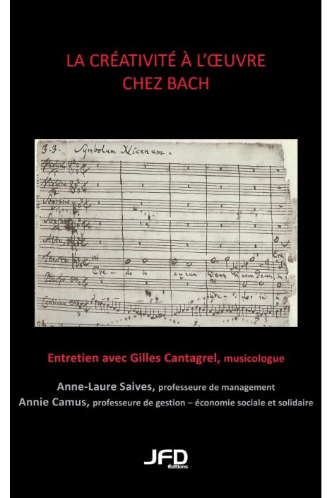 La créativité à  l'oeuvre chez Bach : entretien avec Gilles Cantagrel, musicologue