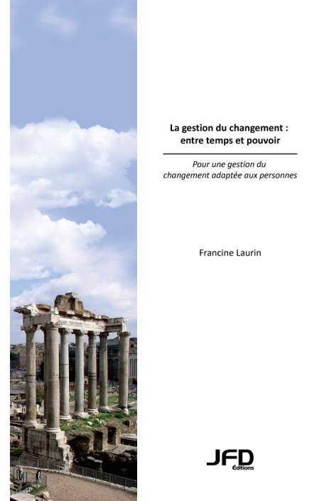 La gestion du changement : entre temps et pouvoir