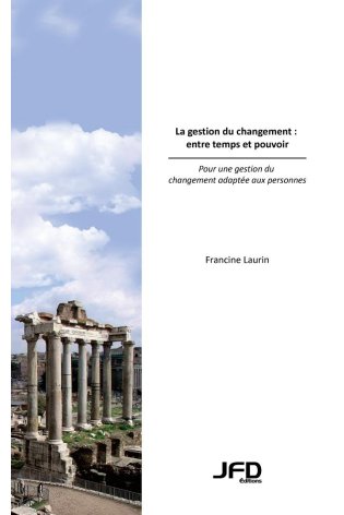 La gestion du changement : entre temps et pouvoir