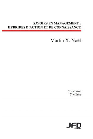 Savoirs en management : hybrides d'action et de connaissance