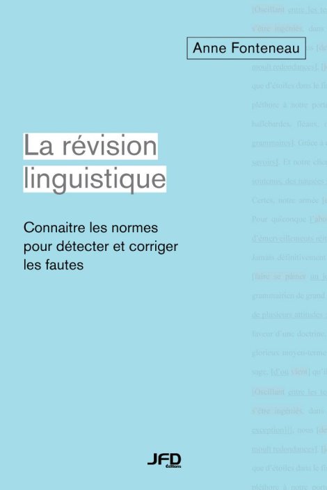 La révision linguistique : connaitre les normes pour détecter et corriger les fautes