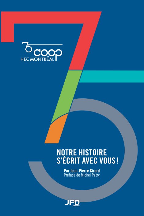 Notre histoire s'écrit avec vous! – 75e de la Coop HEC Montréal