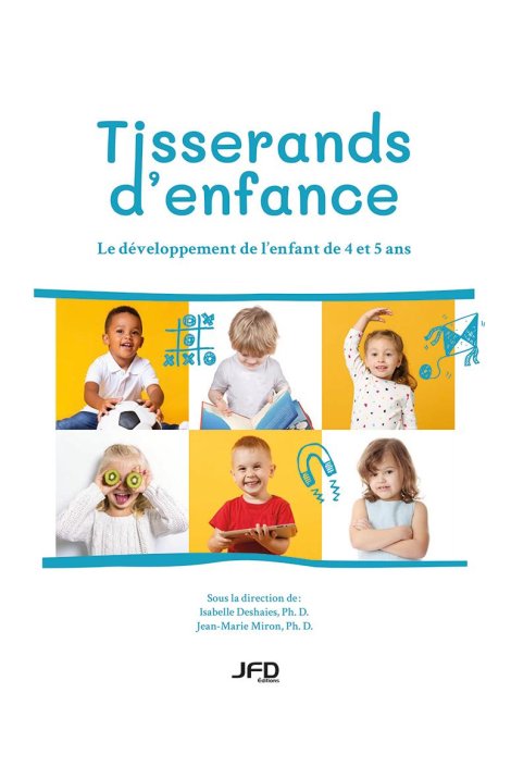 Tisserands d'enfance : le développement de l'enfant de 4 et 5 ans