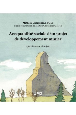 Acceptabilité sociale d’un projet de développement minier