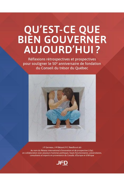 Qu'est-ce que bien gouverner aujourd'hui?