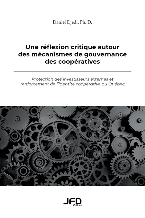 Une réflexion critique autour des mécanismes de gouvernance des coopératives