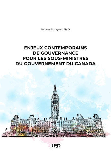 Enjeux contemporains de gouvernance pour les sous-ministres du gouvernement du Canada