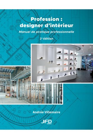 Profession : designer d’intérieur - 2e édition