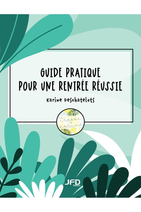 Guide pratique pour une rentrée réussie