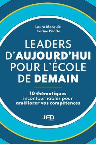 Leaders d’aujourd’hui pour l’école de demain