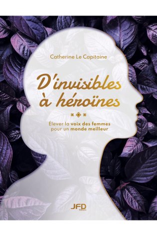 D’invisibles à héroïnes