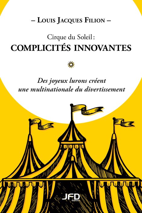 Cirque du Soleil : de spectacles de rues à multinationale