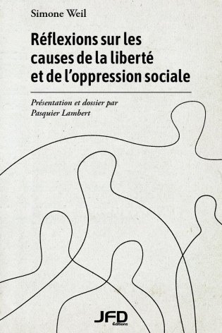 Réflexions sur les causes de la liberté et de l’oppression sociale