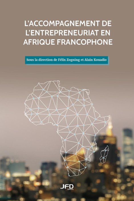 L’accompagnement de l’entrepreneuriat en Afrique francophone