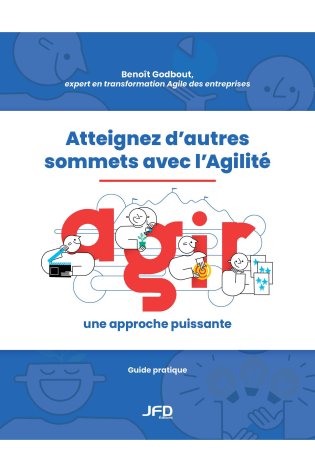 Atteignez d’autres sommets avec l’Agilité